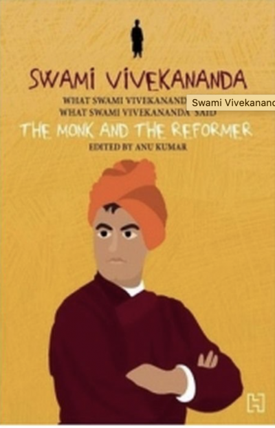 Swami Vivekananda (The Monk and the Reformer)